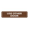 Product Image of Use Other Door Acrylic Office Sign, AS105