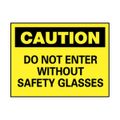 Product Image of 10" High Caution Do Not Enter without Safety Glasses Aluminum Sign, C77AB