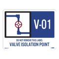 Product Image of 3" x 4" V-01-V-10 Do Not Remove This Tag Valve Isolation Point Vinyl Label (10-Pack), ISL3405