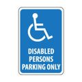 Product Image of 18" High Disabled Persons Parking Only Aluminum ADA Traffic & Parking Sign, TM93G