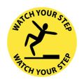 Product Image of 17" Dia. Watch Your Step Vinyl Accident Prevention Adhesive Backed Floor Sign, WFS1