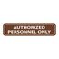 Authorized Personnel Only Acrylic Office Sign, AS81
