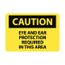 10" x 14" Caution Eye and Ear Protection Required in This Area Aluminum Safety Sign, C151AB