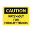 10" x 14" Caution Watch Out for Fork Lift Trucks Aluminum Accident Prevention Sign, C215AB