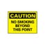 10" High Caution No Smoking Beyond This Point Aluminum Sign, C51AB