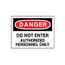 10" High Danger Do Not Enter Authorized Personnel Only Aluminum Sign, D200AB