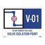 3" x 4" V-01-V-10 Do Not Remove This Tag Valve Isolation Point Vinyl Label (10-Pack), ISL3405