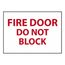 10" x 14" Fire Door Do Not Block Plastic Fire Sign, M32RB