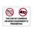 14" High The Use of Cameras or Video Equipment Is Prohibited Aluminum Sign, M454AC