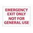 10" x 14" Emergency Exit Only Not for General Use Plastic Exit Sign, M45RB