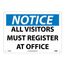 10" x 14" Notice All Visitors Must Register at Office Aluminum Sign, N119AB