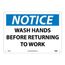 10" x 14" Notice Wash Hands Before Returning to Work Aluminum Sign, N43AB