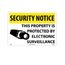 14" x 20" Notice Property Protected by Electronic Surveillance Plastic Security Sign, SN18RC