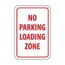 18" High No Parking Loading Zone Aluminum Tow Away Sign, TM14H
