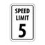 18" x 12" x 0.04" Speed Limit 5 Sign, TM17G