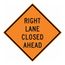 30" High Right Lane Closed Ahead Aluminum Traffic Control Sign, TM180K