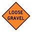 30" High Loose Gravel Aluminum Road Construction Sign, TM236K