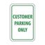 18" High Customer Parking Only Aluminum Reserved Parking Sign, TM51G
