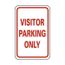 18" x 12" x 0.04" Visitor Parking Only Sign, TM7G