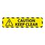 Caution Keep Clear Vinyl Restroom Adhesive Floor Sign, WFS50