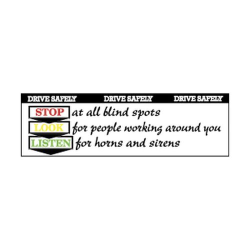 Main product image of Drive Safely Stop at All Blind Spots Look for People Working Around You Listen for, BT22