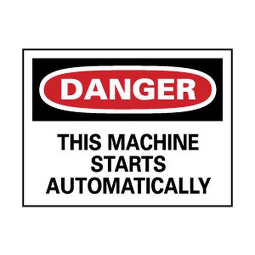 Main product image of 10" High Danger This Machine Starts Automatically Aluminum Sign, D87AB