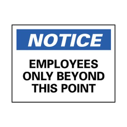 Main product image of 10" High Notice Employees Only Beyond This Point Aluminum Sign, N161AB