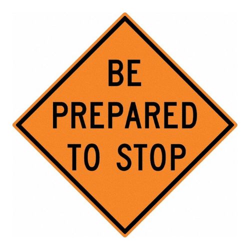 Main product image of 0.08" Thick Be Prepared to Stop Sign, TM188K